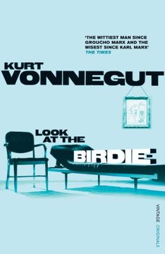 portada Look at the Birdie: Unpublished Short Fiction. Kurt Vonnegut (in English)