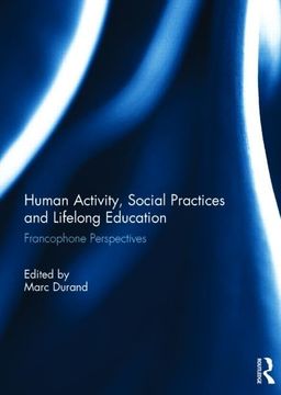 portada Human Activity, Social Practices and Lifelong Education: Francophone Perspectives (en Inglés)