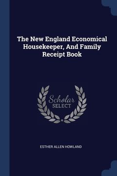 portada The New England Economical Housekeeper, And Family Receipt Book