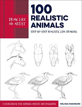 portada Draw Like an Artist: 100 Realistic Animals (en Inglés)