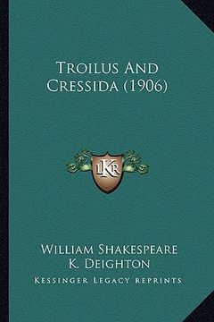 portada troilus and cressida (1906) (en Inglés)