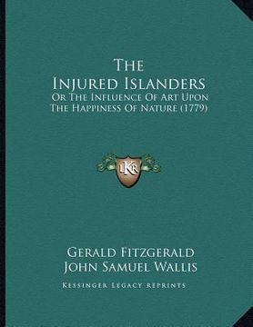 portada the injured islanders: or the influence of art upon the happiness of nature (1779)