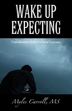 portada Wake up Expecting: Transferable Skills for Real Success (en Inglés)