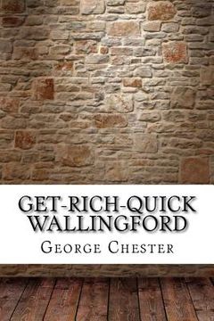 portada Get-Rich-Quick Wallingford (en Inglés)