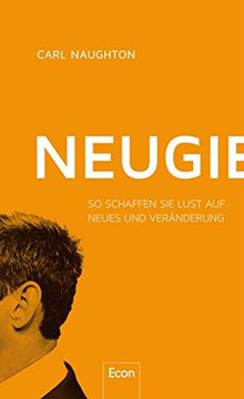 portada Neugier: So Schaffen sie Lust auf Neues und Veränderung (in German)