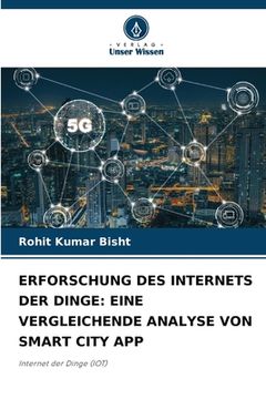 portada Erforschung Des Internets Der Dinge: Eine Vergleichende Analyse Von Smart City App (en Alemán)