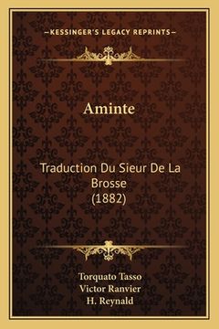 portada Aminte: Traduction Du Sieur De La Brosse (1882) (en Francés)