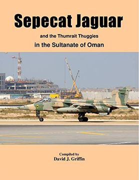 portada Sepecat Jaguar and Thumrait Thuggies (in English)
