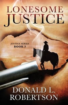portada Lonesome Justice: Justice Series - Book 3