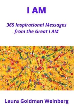 portada I Am: 365 Inspirational Messages from the Great I AM (en Inglés)