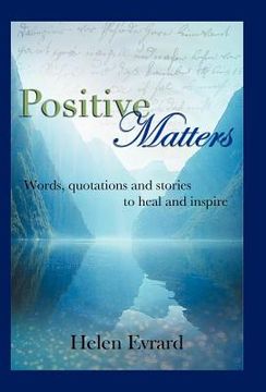 portada positive matters: words, quotations, and stories to heal and inspire (in English)