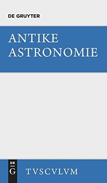 portada Antike Astronomie: Aus Griechischen u. Lateinischen Quellen (en Alemán)