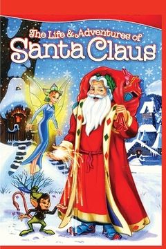 portada The Life and Adventures of Santa Claus: Christmas Classic Story: Christmas Classic (en Inglés)