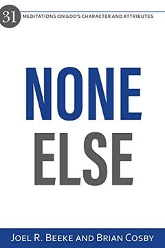 portada None Else: 31 Meditations on God'S Character and Attributes 
