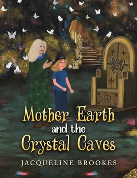 portada Mother Earth and the Crystal Caves (in English)