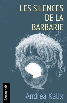 portada Les silences de la barbarie (in French)