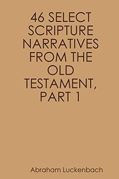 portada 46 Select Scripture Narratives From the old Testament, Part 1 (en Inglés)