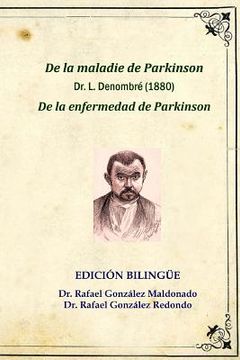 portada De la enfermedad de Parkinson, Dr. L. Denombré 1880: Edición bilingüe (De la maladie de Parkinson)