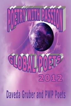 portada poetry with passion global poets 2012 (en Inglés)