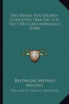 portada Des Herrn Von Dechen Gutachten Uber Das 1ste Heft Den Gaea Norvegica (1840) (en Alemán)