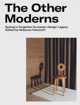 portada The Other Moderns: Sydney's Forgotten European Design Legacy (en Inglés)