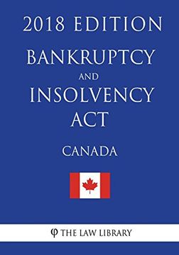 portada Bankruptcy and Insolvency act (Canada) - 2018 Edition (en Inglés)