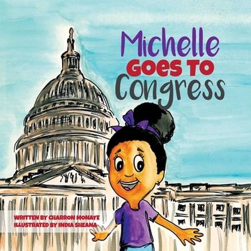 portada Michelle Goes To Congress (en Inglés)