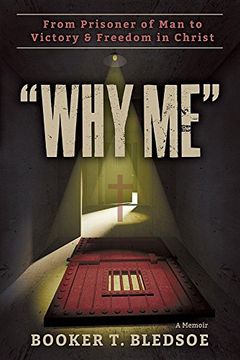 portada Why Me: From Prisoner of Man to Victory & Freedom in Christ