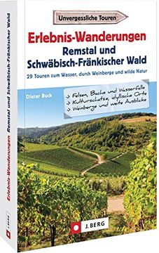 portada Wanderführer: Erlebnis-Wanderungen Remstal und Schwäbisch-Fränkischer Wald. 29 Touren am Wasser, Durch Wilde Natur und auf den Spuren der Römer. Zum Wasser, Durch Weinberge und Wilde Natur (en Alemán)