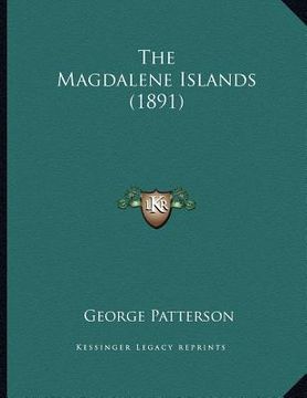 portada the magdalene islands (1891) (en Inglés)