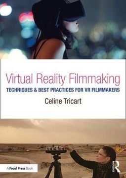 portada Virtual Reality Filmmaking: Techniques & Best Practices for VR Filmmakers (en Inglés)