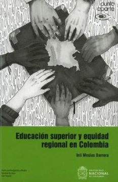 portada Educacion Superior y Equidad Regional en Colombia