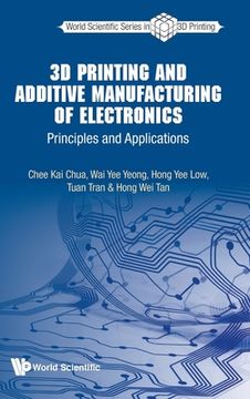 portada 3D Printing and Additive Manufacturing of Electronics: Principles and Applications (en Inglés)