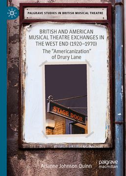 portada British and American Musical Theatre Exchanges in the West End (1924-1970): The "Americanization" of Drury Lane (in English)
