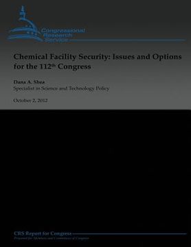 portada Chemical Facility Security: Issues and Options for the 112th Congress (en Inglés)