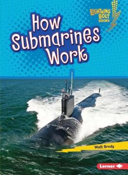 portada How Submarines Work (en Inglés)