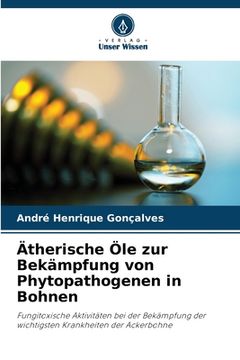 portada Ätherische Öle zur Bekämpfung von Phytopathogenen in Bohnen (en Alemán)