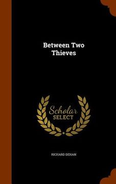 portada Between Two Thieves (in English)