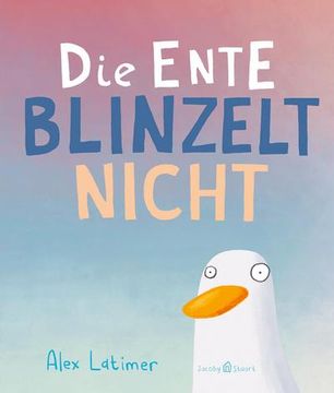 portada Die Ente Blinzelt Nicht (en Alemán)
