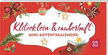 portada Klitzeklein und Zauberhaft: Mini-Adventskalender | 24 Liebevolle Botschaften als Wunderbares Geschenk für Familie und Freunde (in German)