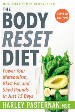 portada The Body Reset Diet, Revised Edition: Power Your Metabolism, Blast Fat, and Shed Pounds in Just 15 Days (in English)
