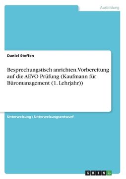 portada Besprechungstisch anrichten. Vorbereitung auf die AEVO Prüfung (Kaufmann für Büromanagement (1. Lehrjahr)) (en Alemán)