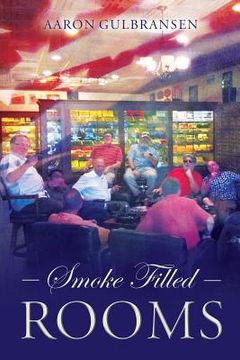 portada Smoke Filled Rooms (en Inglés)