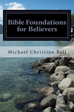 portada Bible Foundations for Believers (en Inglés)
