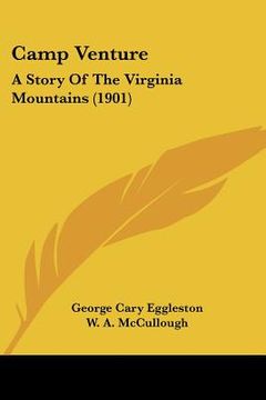 portada camp venture: a story of the virginia mountains (1901) (en Inglés)