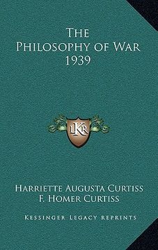 portada the philosophy of war 1939 (in English)