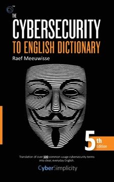 portada The Cybersecurity to English Dictionary: 5th Edition (in English)