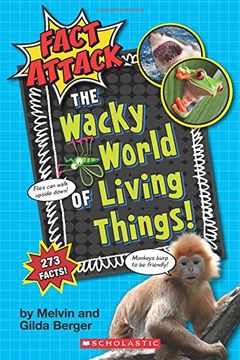 portada The Wacky World of Living Things! (Fact Attack #1): Plants and Animals (en Inglés)