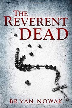 portada The Reverent Dead: A Dirk Bentley Mystery (Dirk Bentley Mystery Series) 