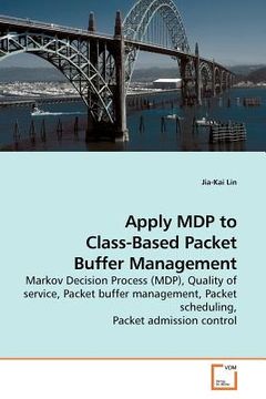 portada apply mdp to class-based packet buffer management (en Inglés)